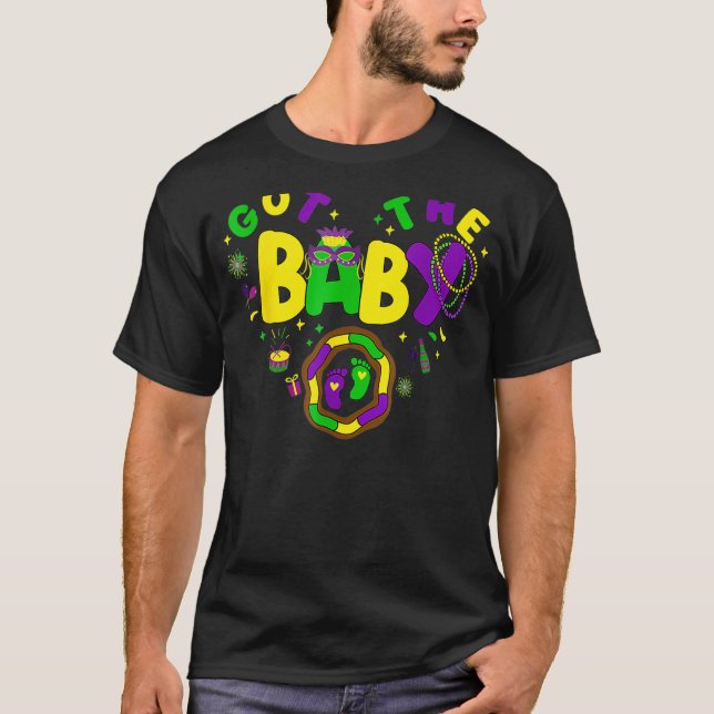 We Got The Baby Pregnancy Announcement  Mardi Gras T-Shirt (Front)