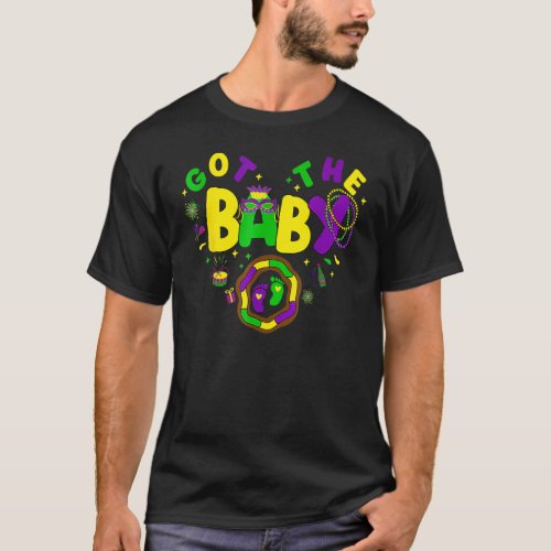 We Got The Baby Pregnancy Announcement  Mardi Gras T_Shirt