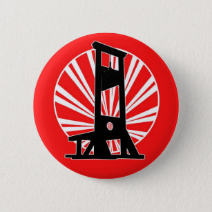 We Got the Guillotine Pinback Button