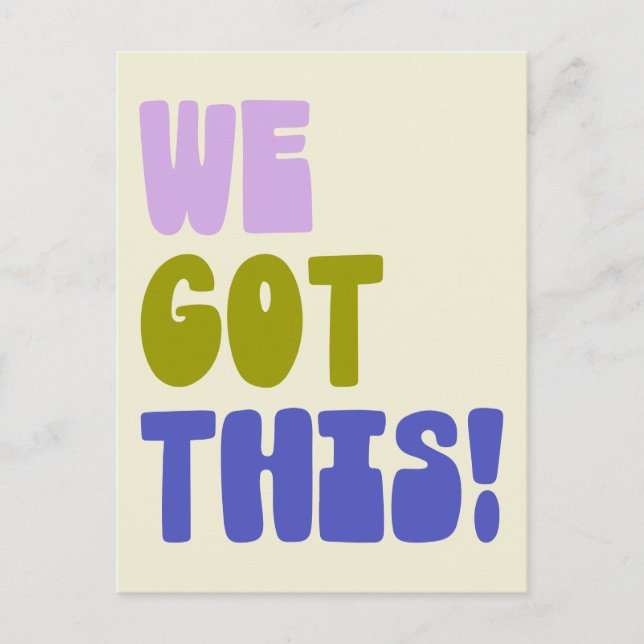 We Got This Inspirational Quote Green and Purple  Postcard (Front)