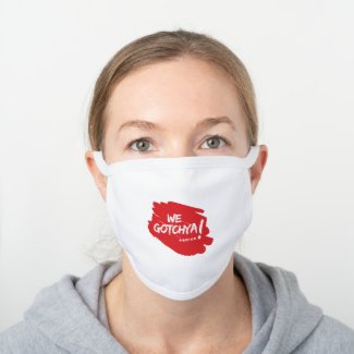 We Gotchya! White White Cotton Face Mask