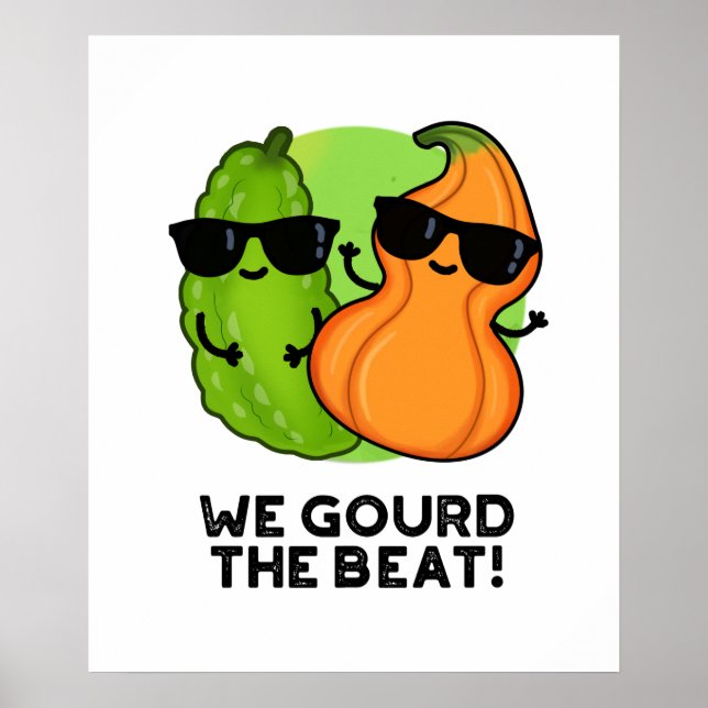 We Gourd The Beat Funny Veggie Pun Poster (Front)