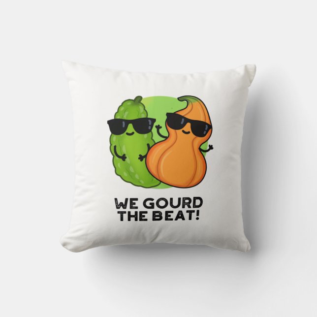 We Gourd The Beat Funny Veggie Pun Throw Pillow (Front)
