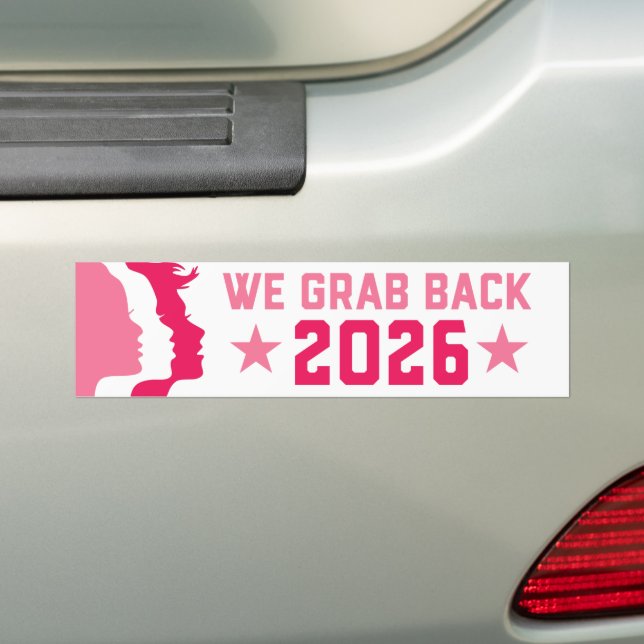 We Grab Back Midterm 2026 Anti-Trump Bumper Sticker (On Car)