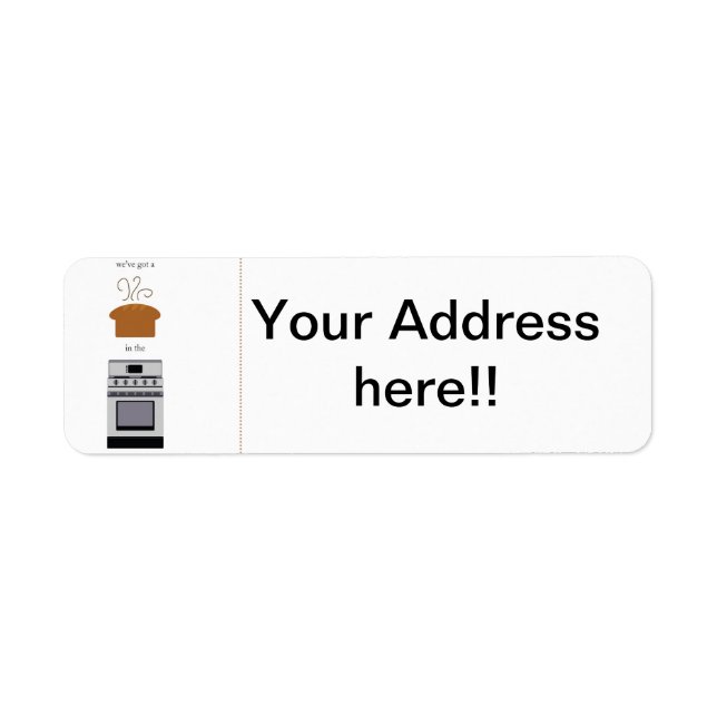 We have a .... Bun in the over!! Label (Front)