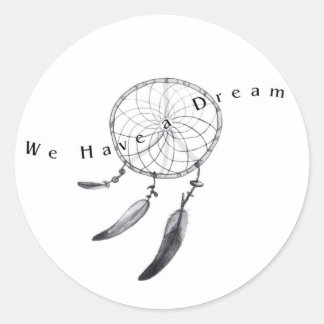 We have a dream stickers