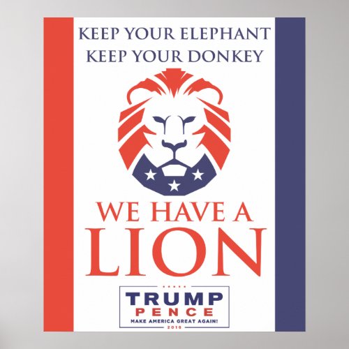 WE HAVE A LION _ TrumpPence 2016 Poster
