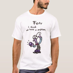 We Have a Problem T-Shirt
