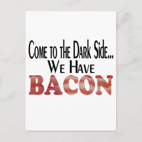 We Have Bacon Postcard