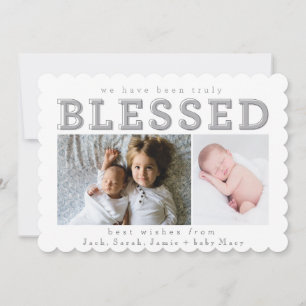 we have been truly blessed