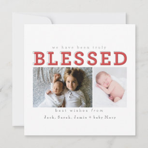 we have been truly blessed