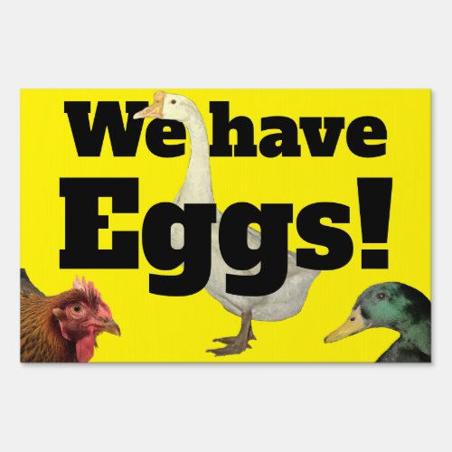 We have EGGS  Sign