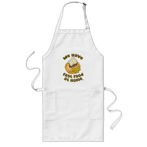 We Have Fast Food Funny Classic Nostalgia Long Apron