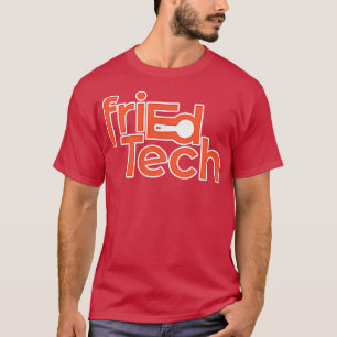 We Have Link In All The Right Places Friedtech 616 T-Shirt