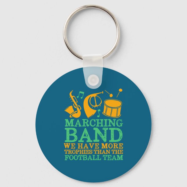 We Have More Trophies Funny Marching Band  Keychain (Front)