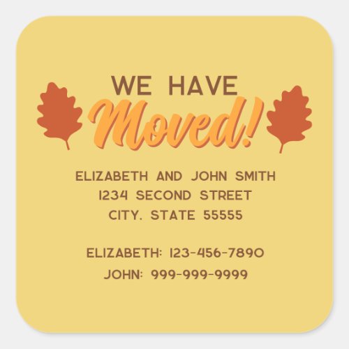 We Have Moved Fall Leaves Moving Announcement Square Sticker