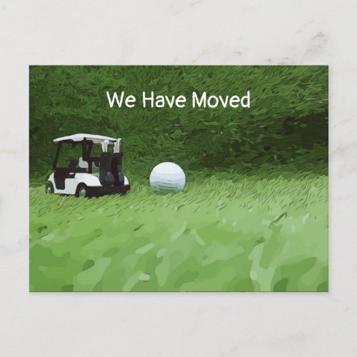 We Have Moved golf ball and golf cart on green Postcard