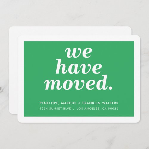 WE HAVE MOVED modern minimal new address green Announcement