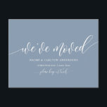 We Have Moved, New Home Address Announcement Postcard<br><div class="desc">This modern calligraphy design  new home,  moving announcement,  change of address postcards (with card title,  We Have Moved),  in Dusty Blue themed. It s the perfect way to announce to your friends and family,  that you have moved.
#TeeshaDerrick</div>