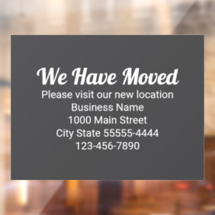 We Have Moved Please Visit Our New Location Gray Window Cling