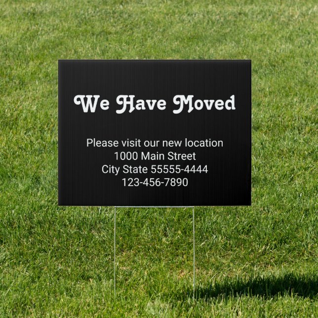 We Have Moved Please Visit Our New Location Sign (Insitu)
