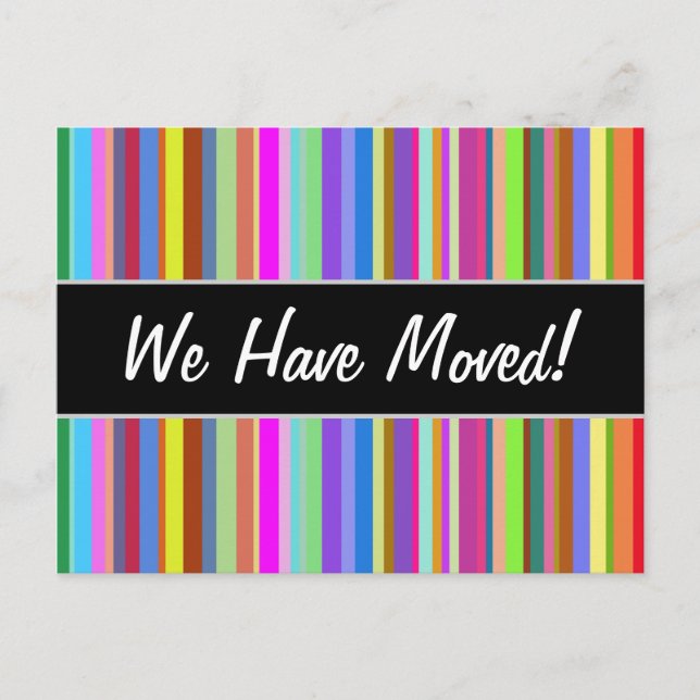 "We Have Moved!" + Stripes of Various Colors Announcement Postcard (Front)