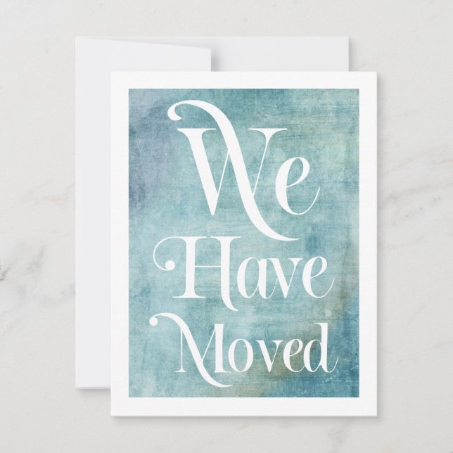 We Have Moved Typography Distressed Teal Card (Front)