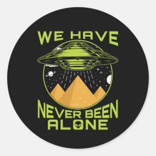 We Have Never Been Alone Ancient Aliens Egypt Classic Round Sticker