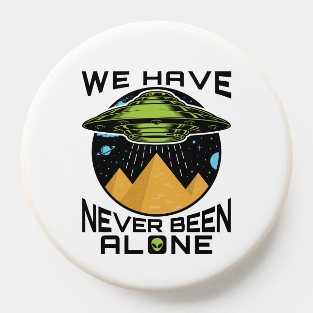 We Have Never Been Alone Ancient Aliens Egypt PopSocket (Popsocket)