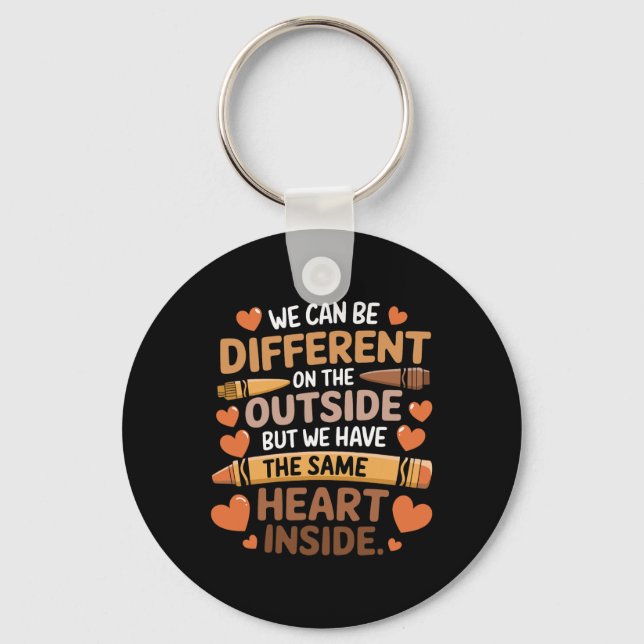 We Have The Same Heart Inside Black History Month  Keychain (Front)
