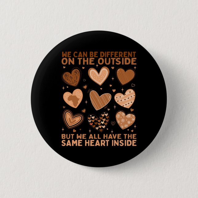 We Have The Same Heart Inside Valentine Heart Blac Button (Front)