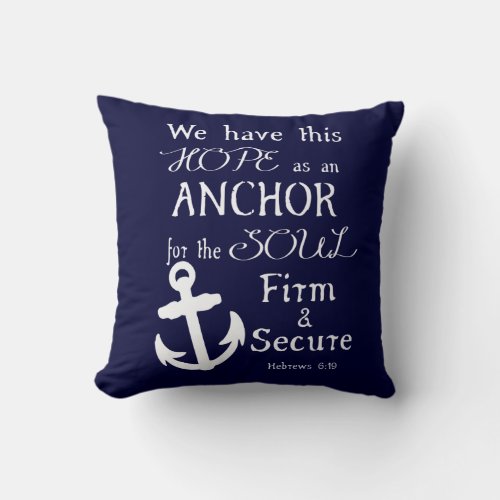 We Have This Hope Throw Pillow