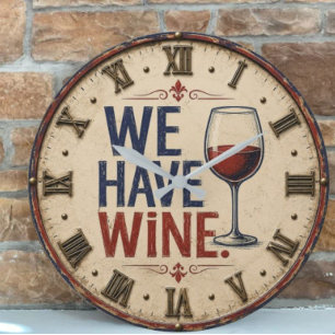 We Have Wine Rustic Wine Lover Kitchen Decor Large Clock