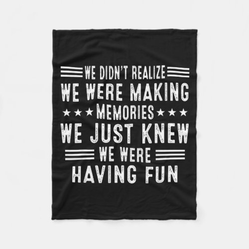 We Having Fun Making Memories Funny Sarcasm Quote 