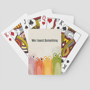We Heard Something – Funny Frog Quote Art Poker Cards