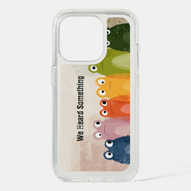 We Heard Something – Funny Frog Quote Art Speck iPhone Case (Front)