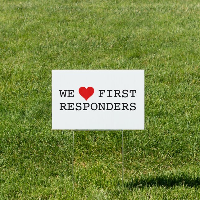 We Heart First Responders Sign (Insitu)