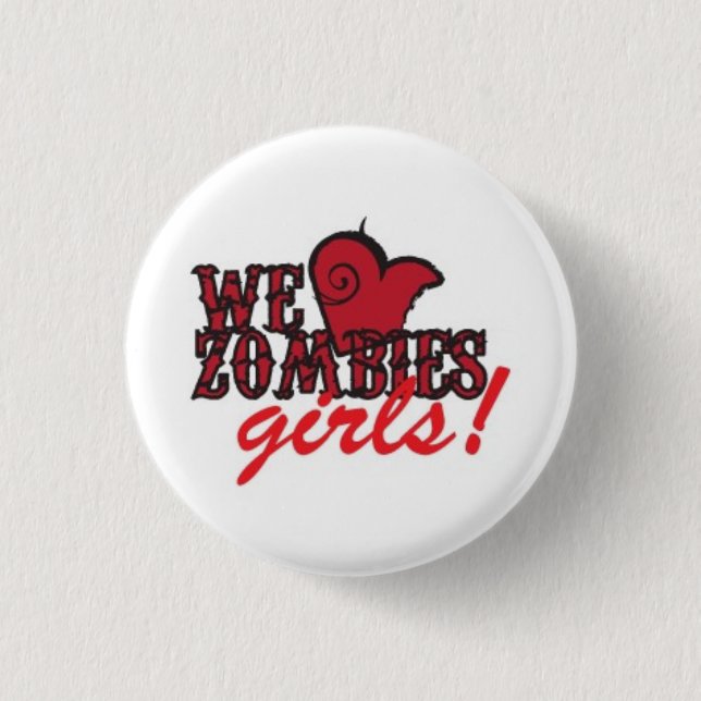 we heart zombie girls pinback button (Front)