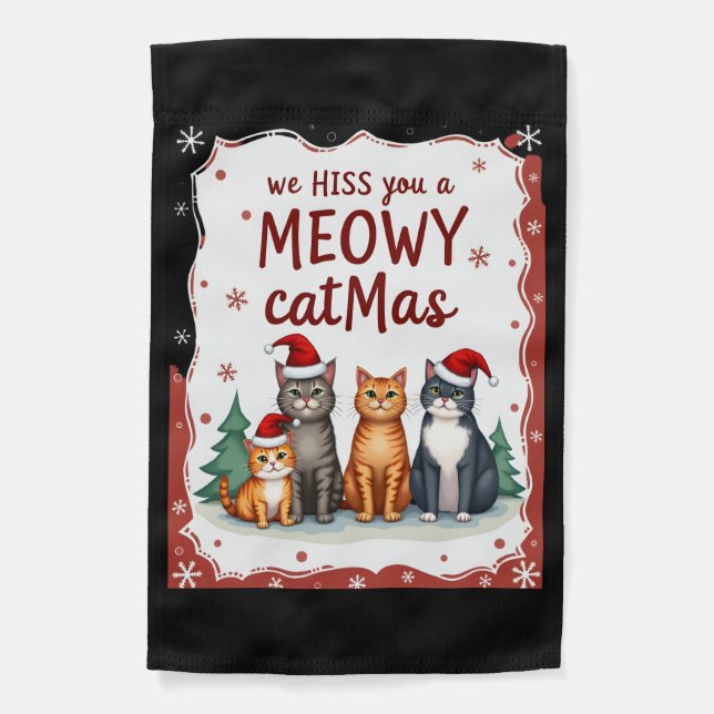 We Hiss You A Meowy Catmas Funny Cat Christmas Ugl Garden Flag (Front)