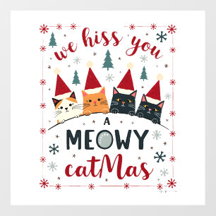 We Hiss You A Meowy Catmas Funny Cat Christmas Ugl Wall Decal
