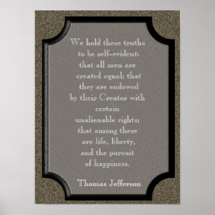 We hold these truths - Jefferson quote - Print