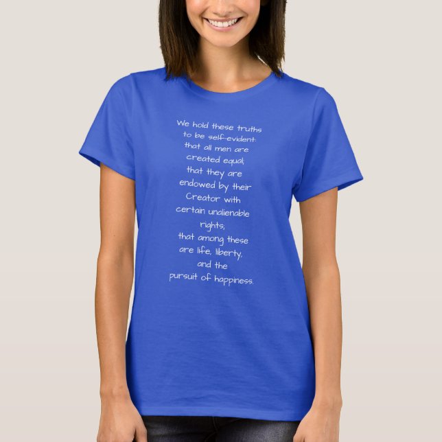 We hold these truths - T-shirt (Front)
