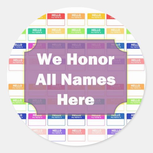 We Honor All Names Diversity Sticker