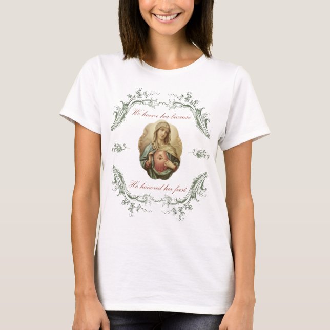 We honor her Immaculate Mary t-shirt (Front)