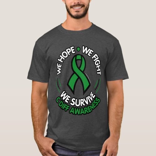 We Hope We Fight We SurviveC Diff T_Shirt