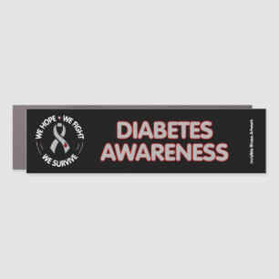 We Hope We Fight We Survive...Diabetes Car Magnet