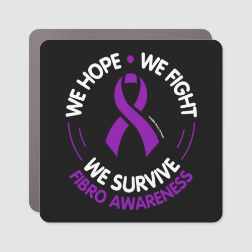 We Hope We Fight We SurviveFibro Car Magnet