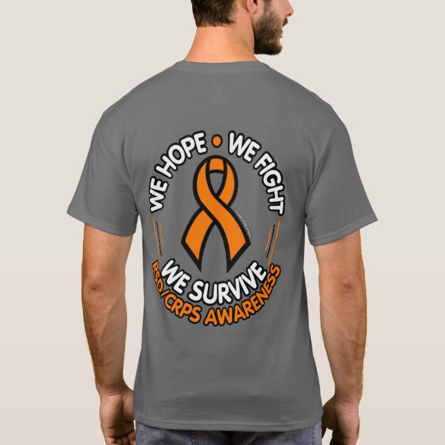 We Hope We Fight We Survive...RSD/CRPS T-Shirt (Back)