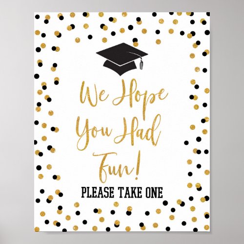 We Hope You Had Fun Graduation Favor Sign