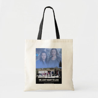 We just want to live - Tygkasse Tote Bag